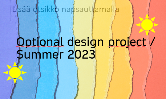 Course Image Optional Design Project MU00DL04-3001 / Summer 2023